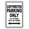 Copywriter Parking Only All Others Will Be Towed Aluminum Metal Sign Plate