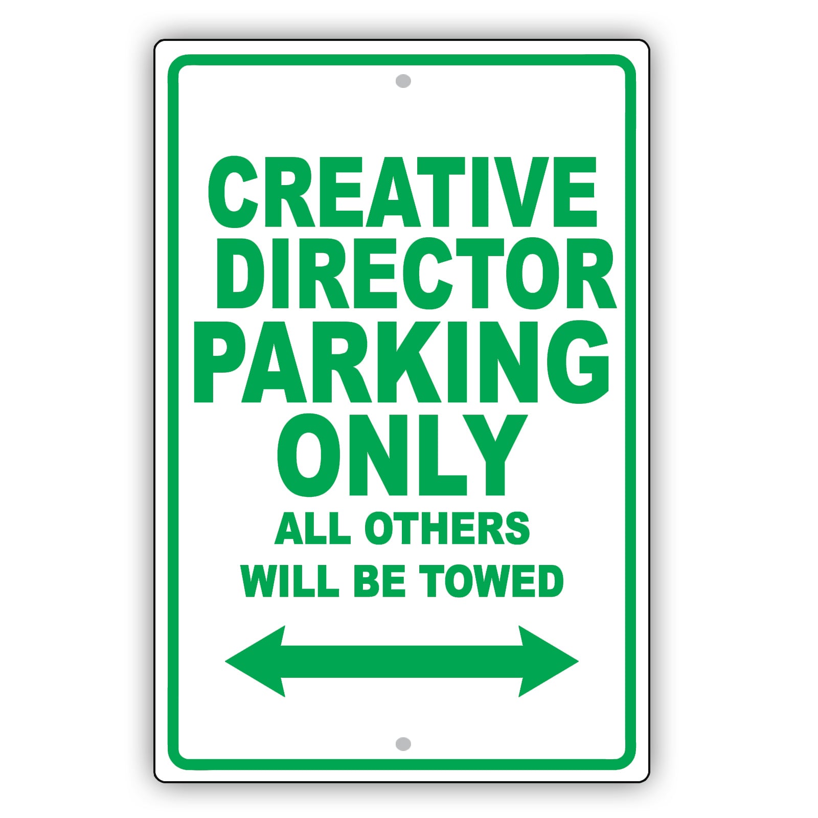 Creative Director Parking Only All Others Will Be Towed Aluminum Metal Sign Plate