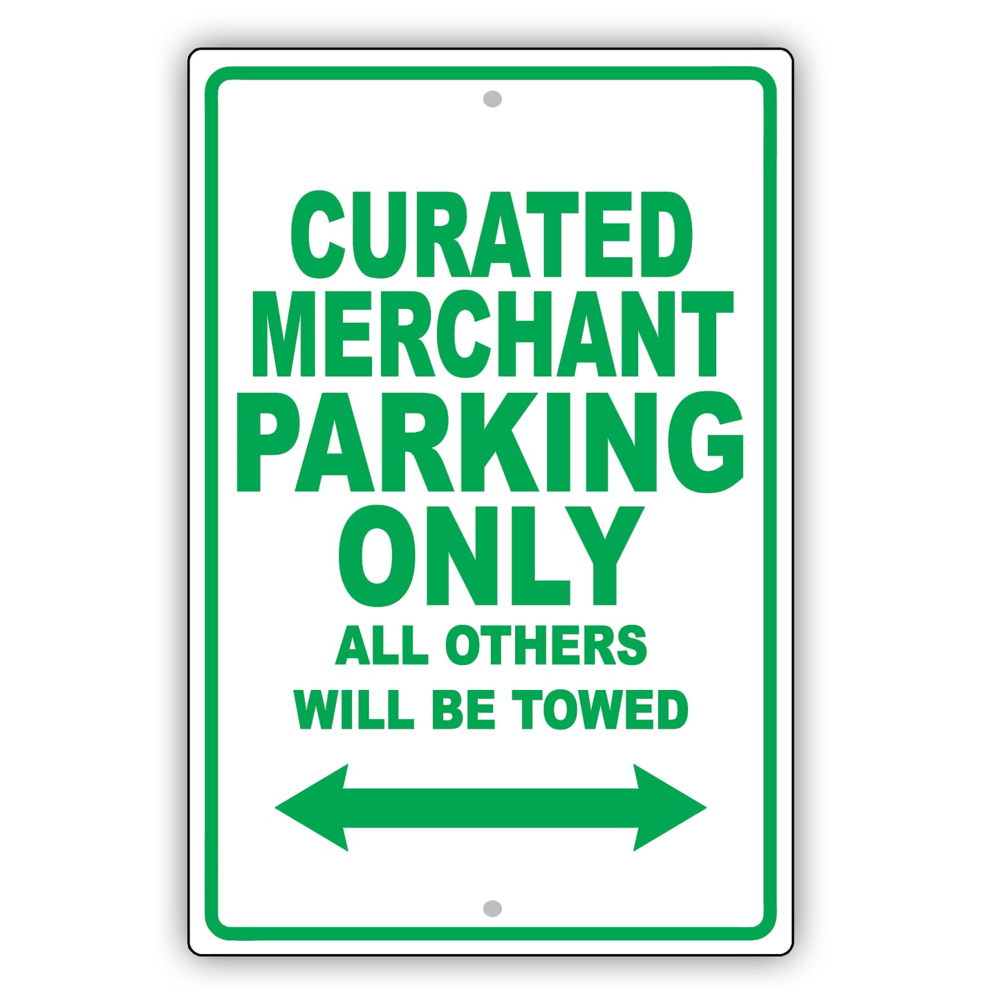 Curated Merchant Parking Only All Others Will Be Towed Aluminum Metal Sign Plate