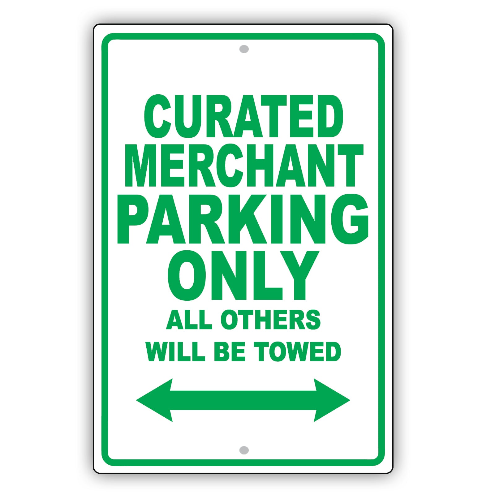 Curated Merchant Parking Only All Others Will Be Towed Aluminum Metal Sign Plate