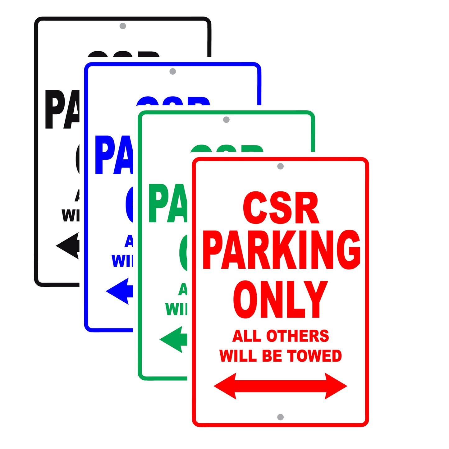 CSR Parking Only All Others Will Be Towed Aluminum Metal Sign Plate
