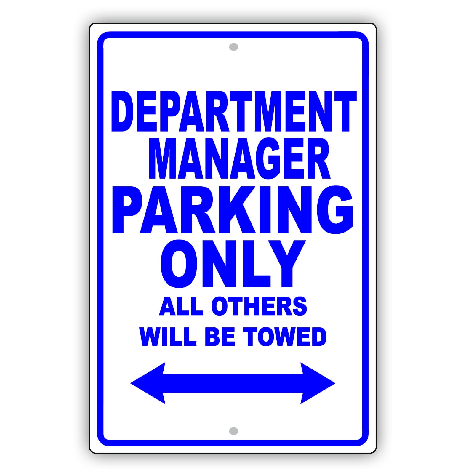 Department Manager Parking Only All Others Will Be Towed Aluminum Metal Sign Plate