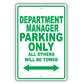 Department Manager Parking Only All Others Will Be Towed Aluminum Metal Sign Plate