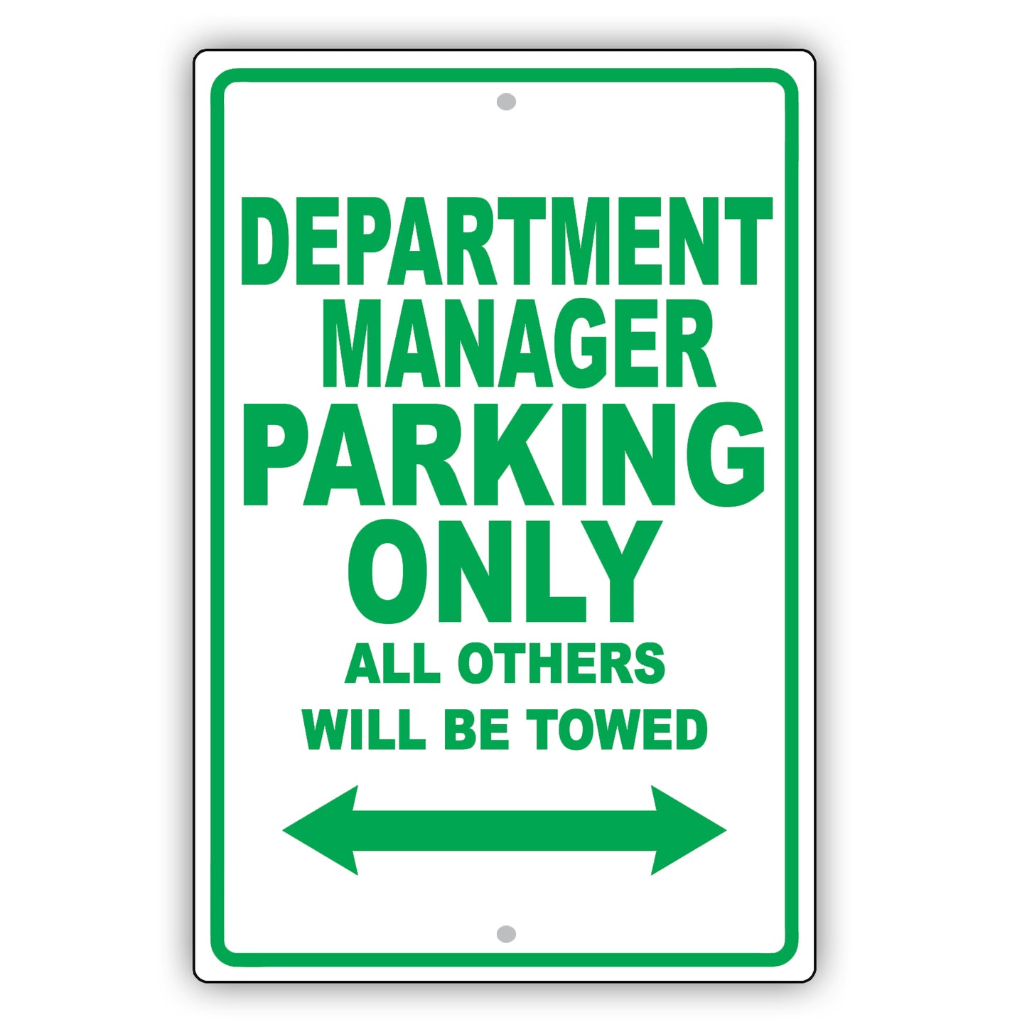 Department Manager Parking Only All Others Will Be Towed Aluminum Metal Sign Plate