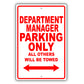 Department Manager Parking Only All Others Will Be Towed Aluminum Metal Sign Plate