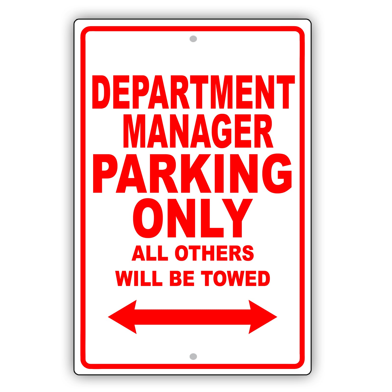 Department Manager Parking Only All Others Will Be Towed Aluminum Metal Sign Plate