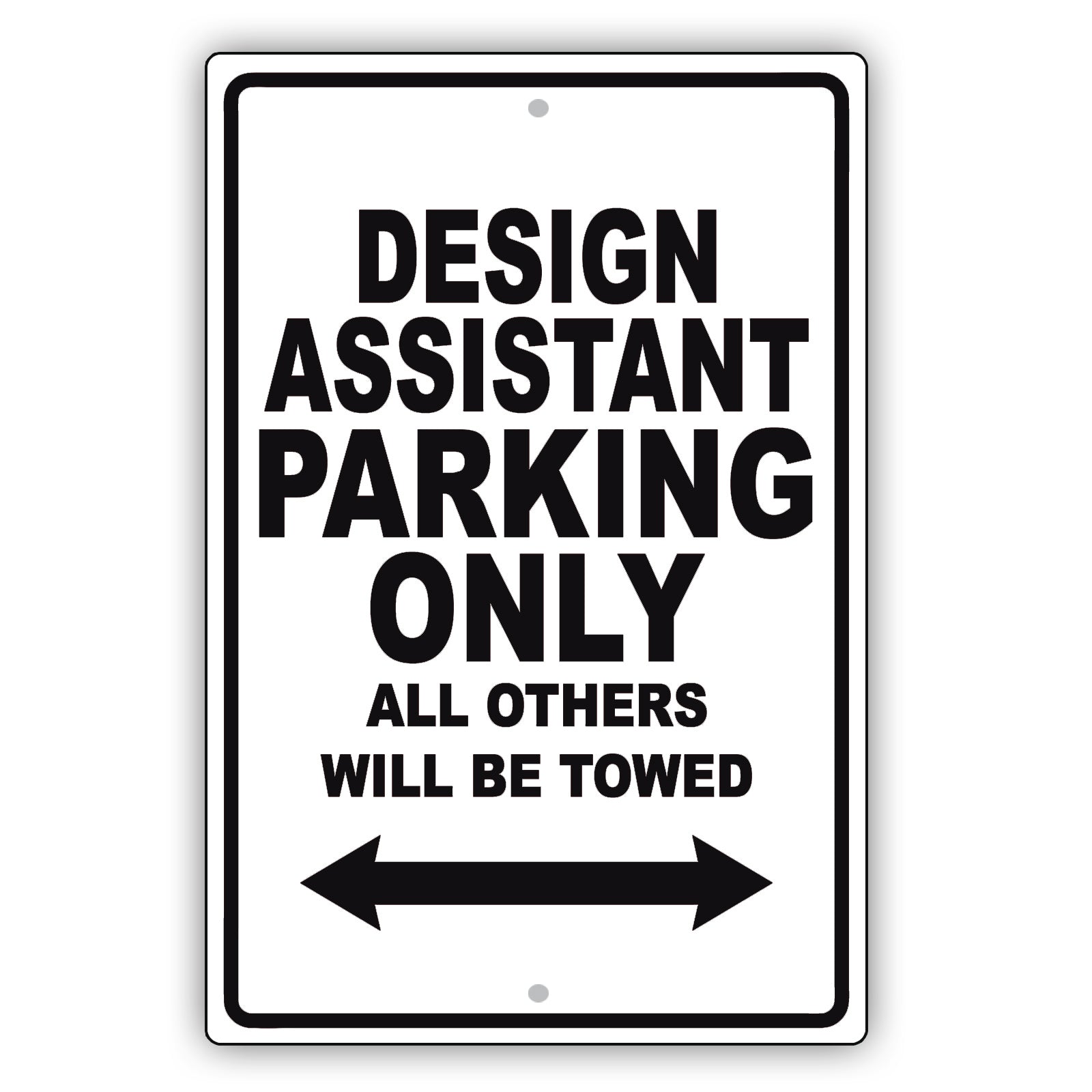 Design Assistant Parking Only All Others Will Be Towed Aluminum Metal Sign Plate