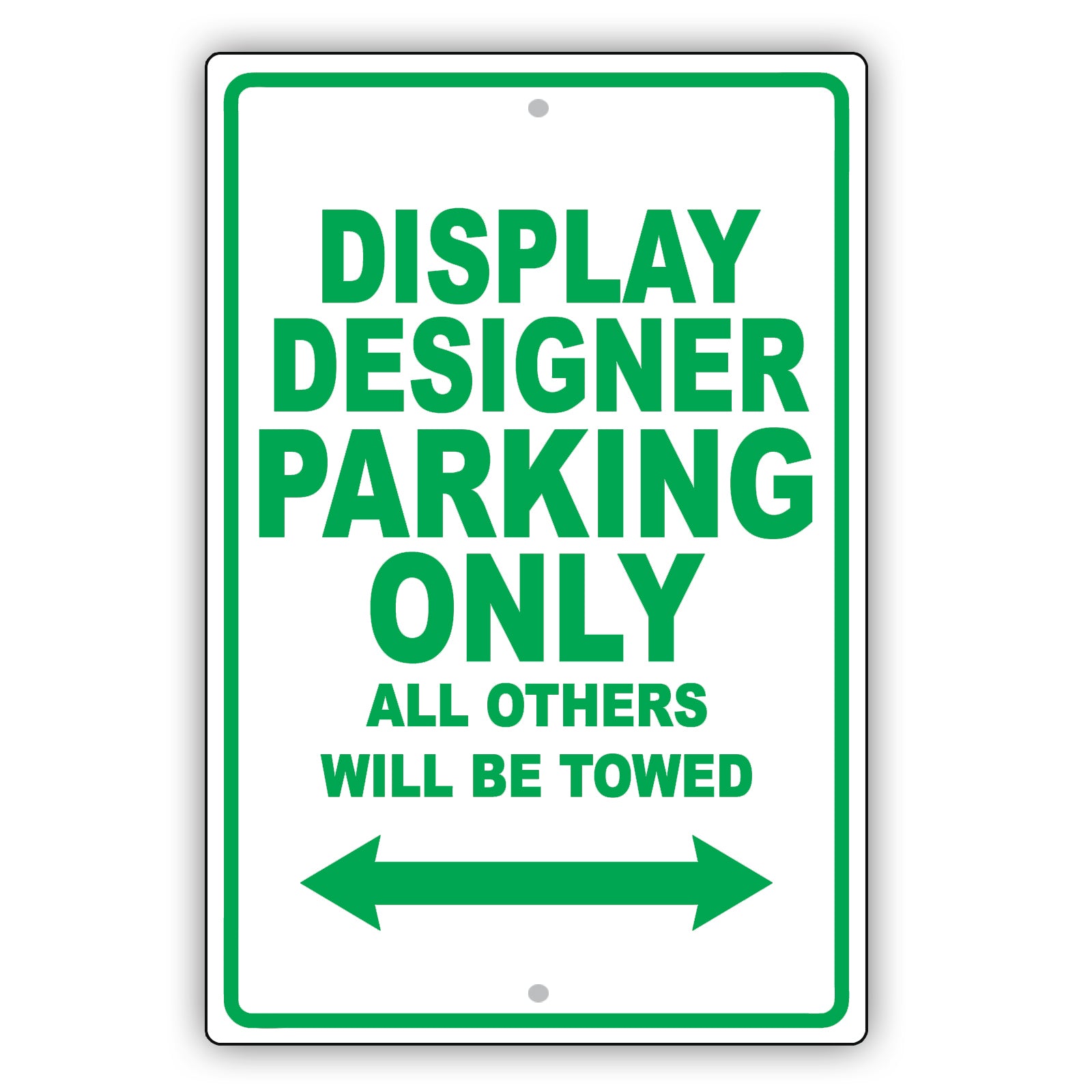 Display Designer Parking Only All Others Will Be Towed Aluminum Metal Sign Plate