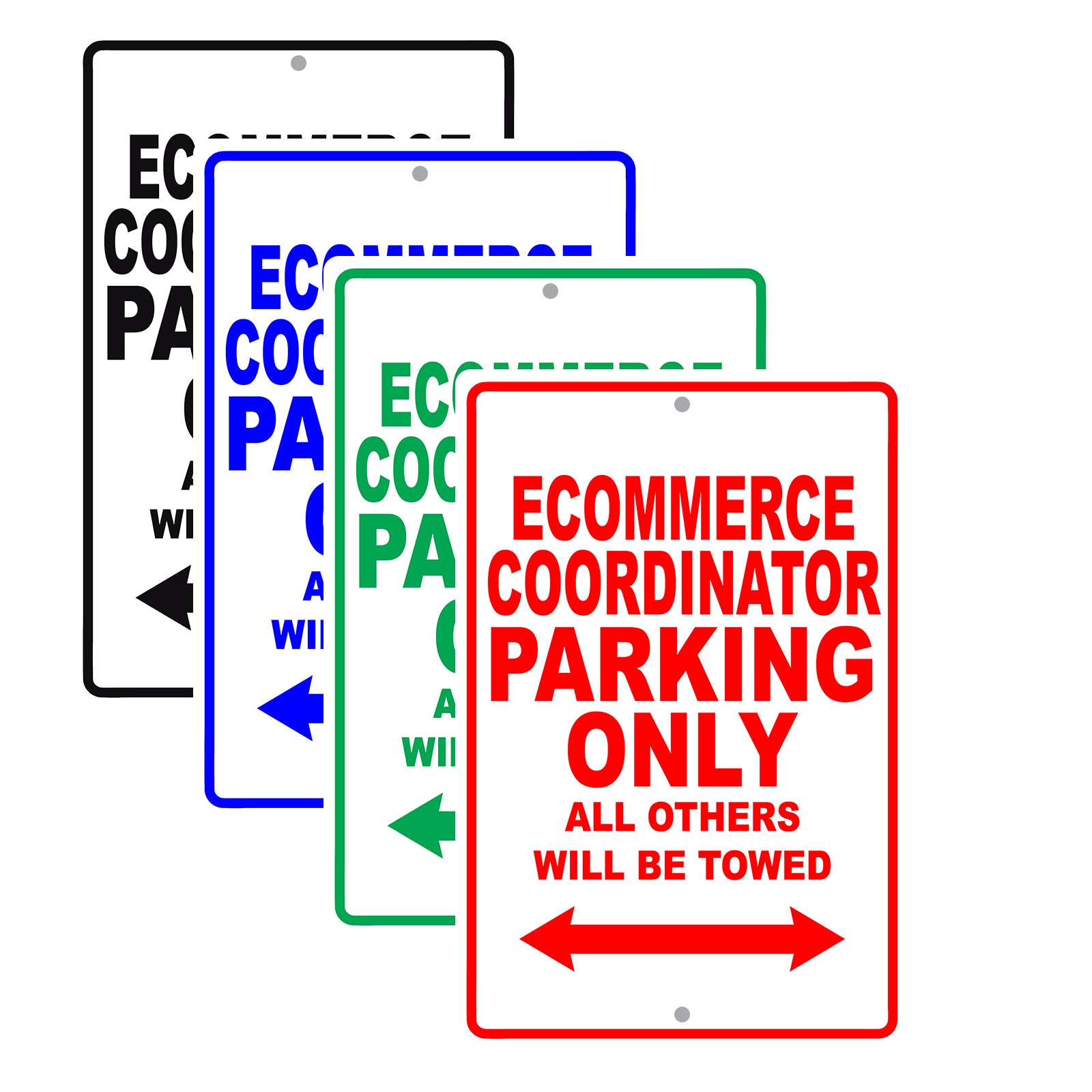 Ecommerce Coordinator Parking Only All Others Will Be Towed Aluminum Metal Sign Plate
