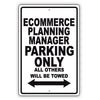 Ecommerce Planning Manager Parking Only All Others Will Be Towed Aluminum Metal Sign Plate