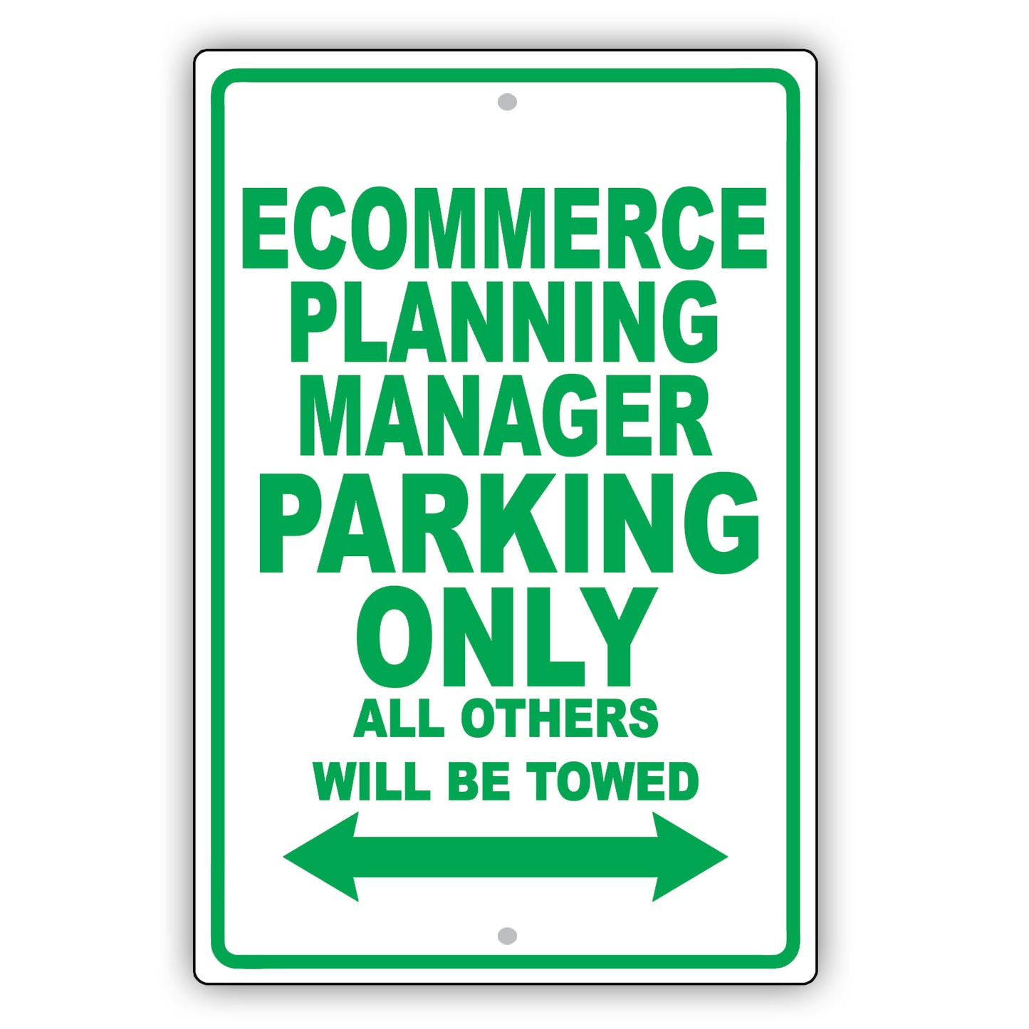 Ecommerce Planning Manager Parking Only All Others Will Be Towed Aluminum Metal Sign Plate