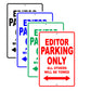 Editor Parking Only All Others Will Be Towed Aluminum Metal Sign Plate