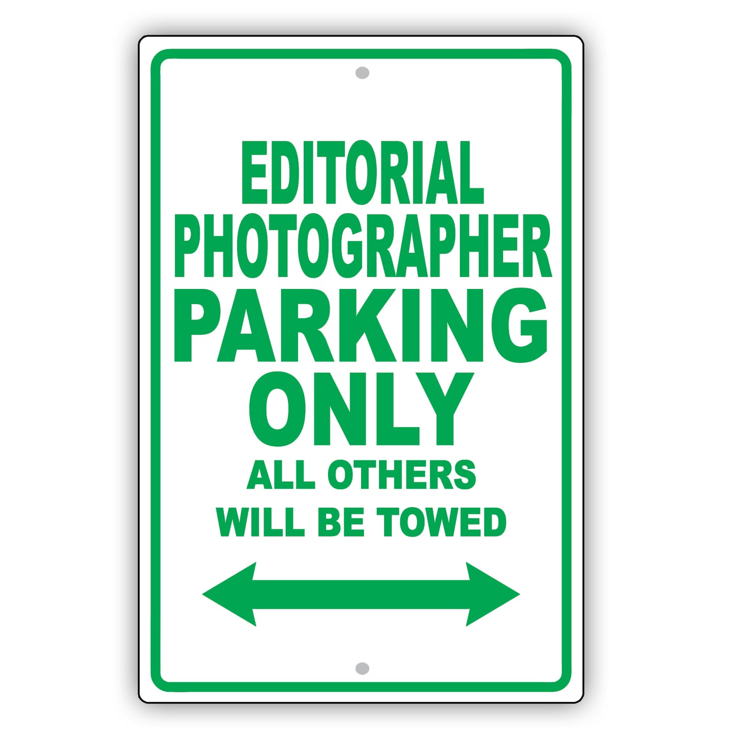 Editorial Photographer Parking Only All Others Will Be Towed Aluminum Metal Sign Plate