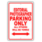 Editorial Photographer Parking Only All Others Will Be Towed Aluminum Metal Sign Plate