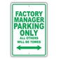 Factory Manager Parking Only All Others Will Be Towed Aluminum Metal Sign Plate