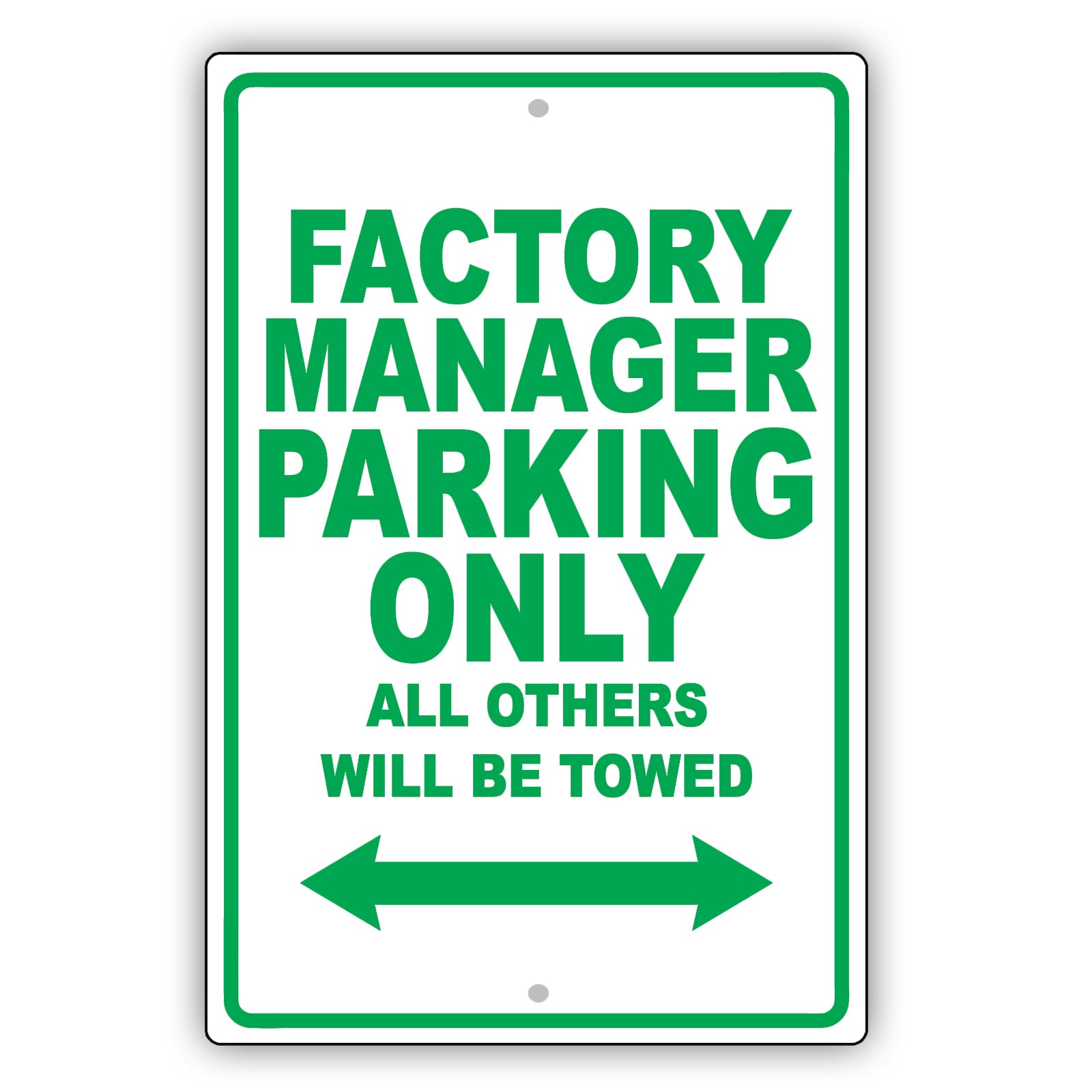 Factory Manager Parking Only All Others Will Be Towed Aluminum Metal Sign Plate