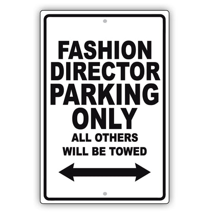 Fashion Director Parking Only All Others Will Be Towed Aluminum Metal Sign Plate