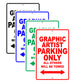 Graphic Artist Parking Only All Others Will Be Towed Aluminum Metal Sign Plate