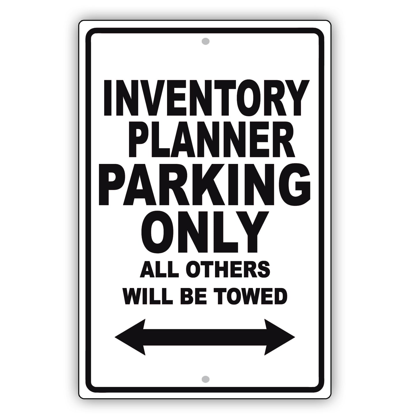 Inventory Planner Parking Only All Others Will Be Towed Aluminum Metal Sign Plate
