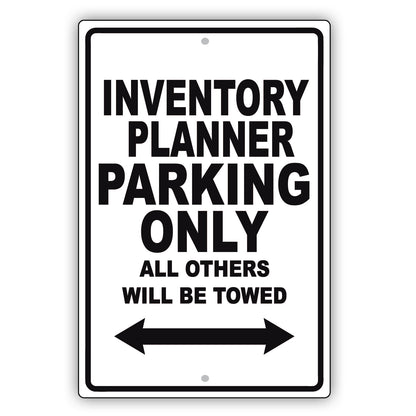 Inventory Planner Parking Only All Others Will Be Towed Aluminum Metal Sign Plate