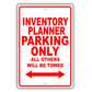 Inventory Planner Parking Only All Others Will Be Towed Aluminum Metal Sign Plate