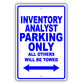 Inventory Analyst Parking Only All Others Will Be Towed Aluminum Metal Sign Plate