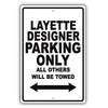 Layette Designer Parking Only All Others Will Be Towed Aluminum Metal Sign Plate