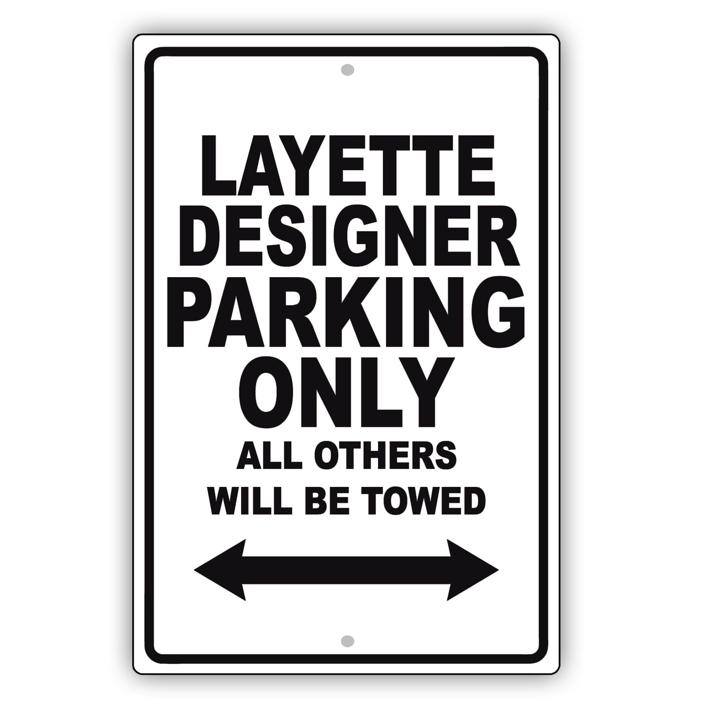Layette Designer Parking Only All Others Will Be Towed Aluminum Metal Sign Plate