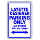 Layette Designer Parking Only All Others Will Be Towed Aluminum Metal Sign Plate