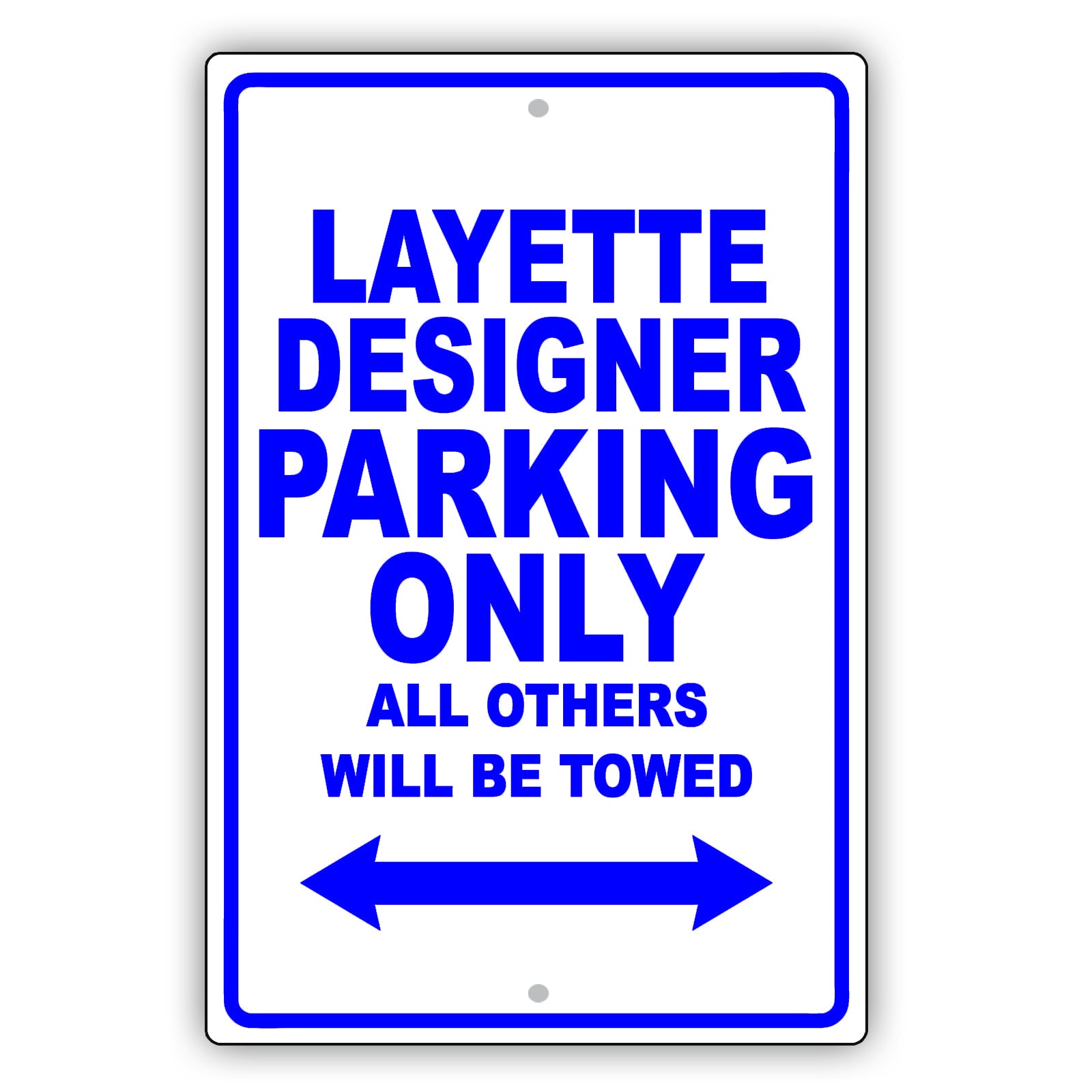 Layette Designer Parking Only All Others Will Be Towed Aluminum Metal Sign Plate