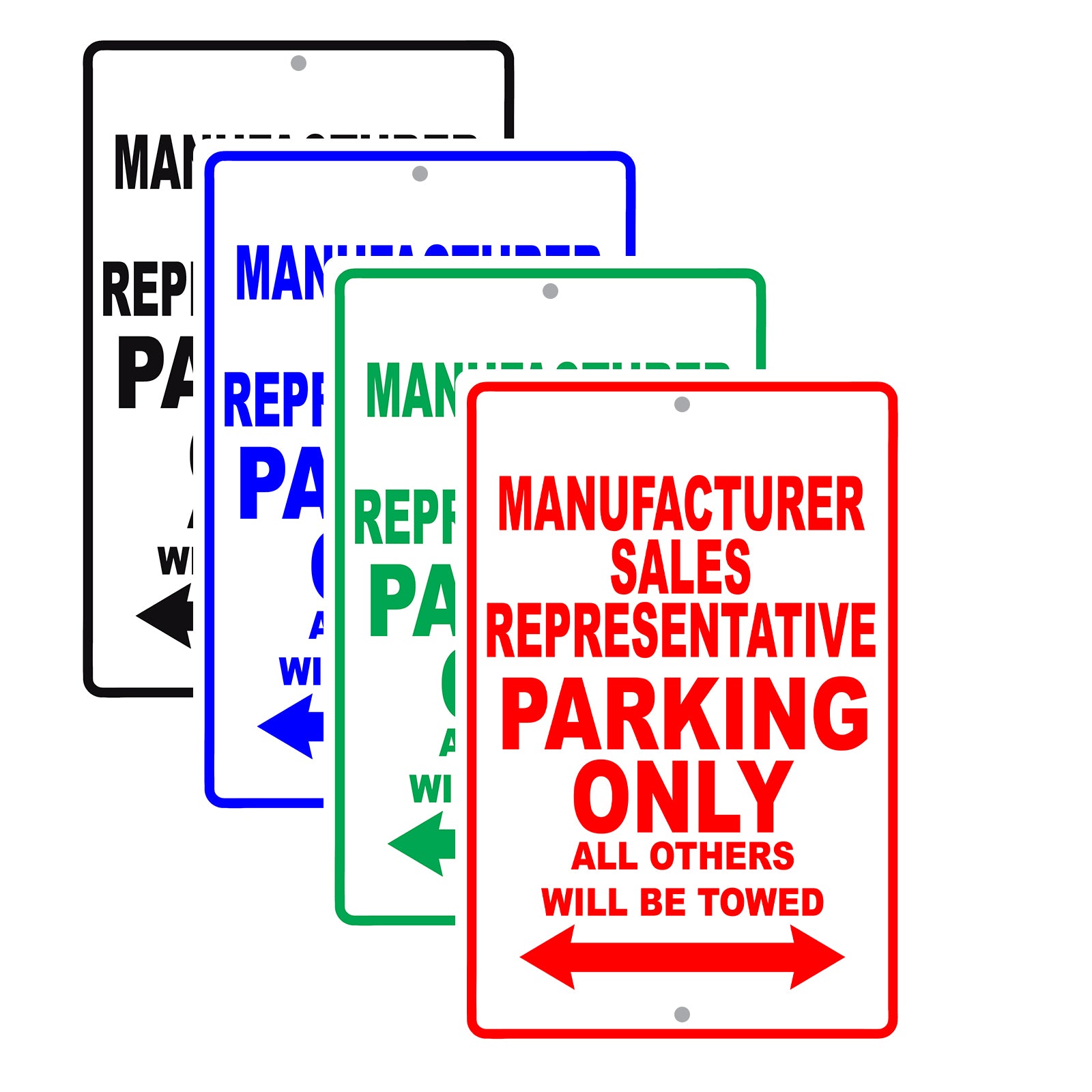 Manufacturer Sales Representative Parking Only All Others Will Be Towed Aluminum Metal Sign Plate