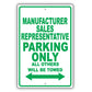 Manufacturer Sales Representative Parking Only All Others Will Be Towed Aluminum Metal Sign Plate