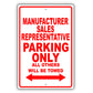 Manufacturer Sales Representative Parking Only All Others Will Be Towed Aluminum Metal Sign Plate