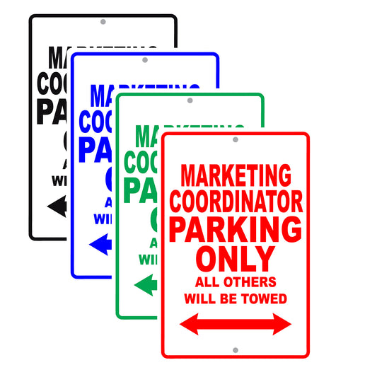 Marketing Coordinator Parking Only All Others Will Be Towed Aluminum Metal Sign Plate
