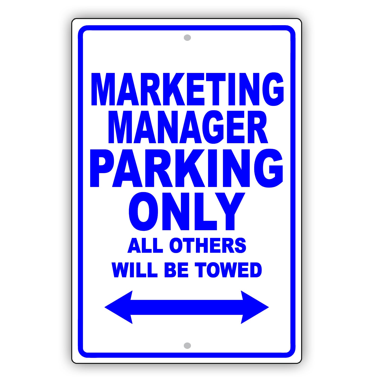 Marketing Manager Parking Only All Others Will Be Towed Aluminum Metal Sign Plate