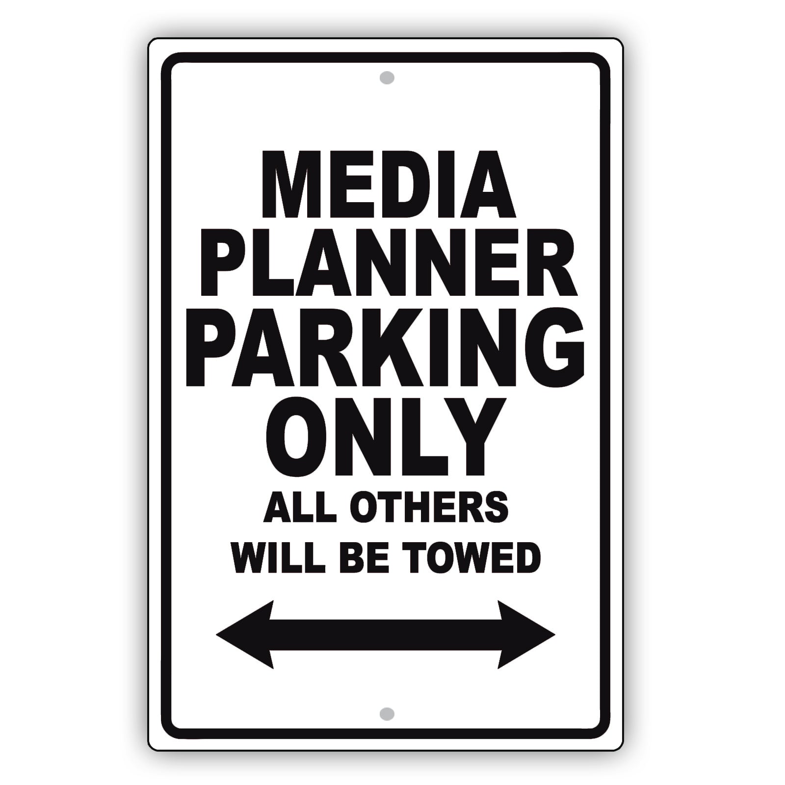 Media Planner Parking Only All Others Will Be Towed Aluminum Metal Sign Plate