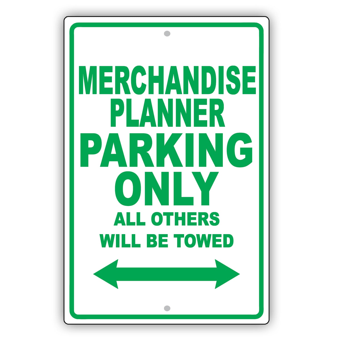 Merchandise Planner Parking Only All Others Will Be Towed Aluminum Metal Sign Plate