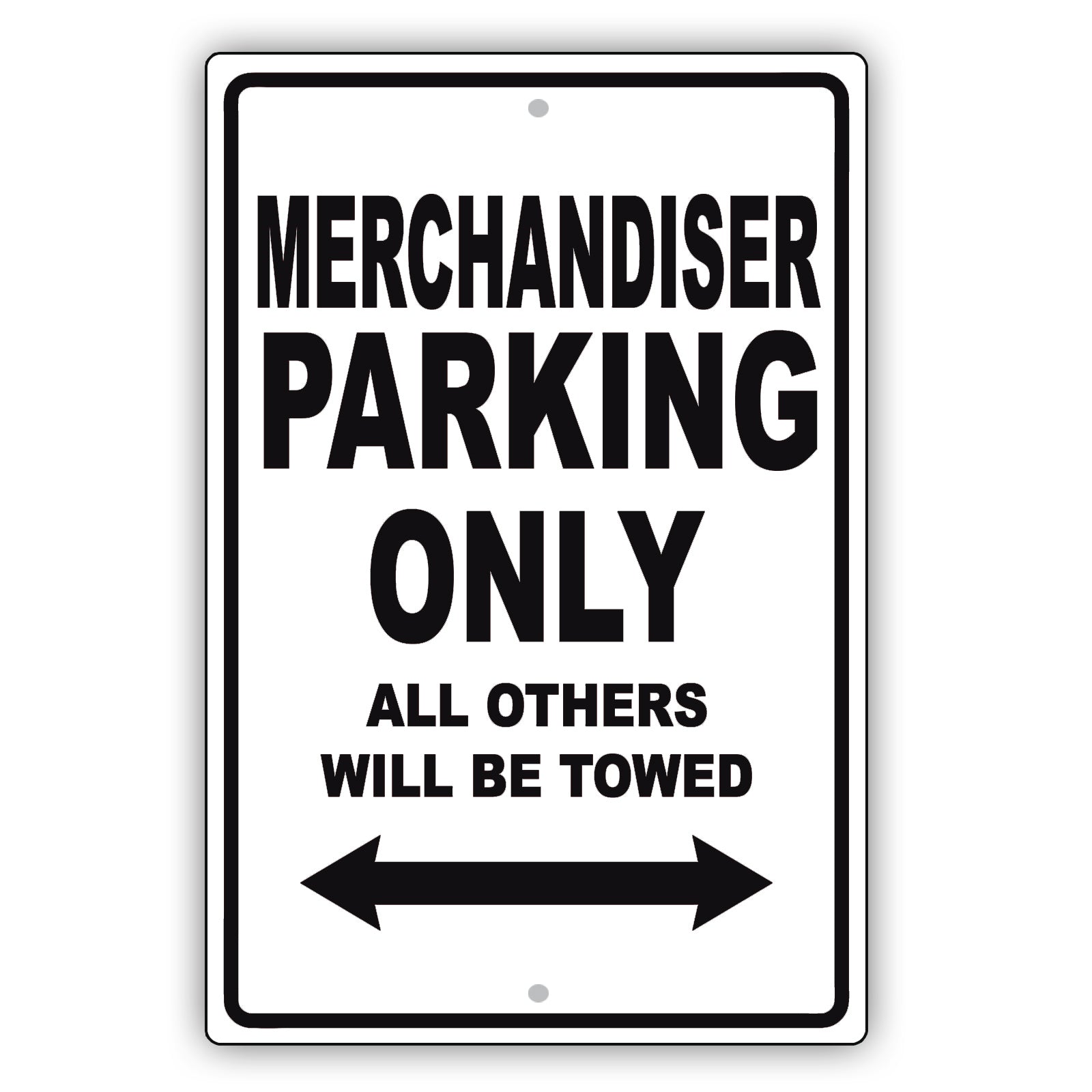 Merchandiser Parking Only All Others Will Be Towed Aluminum Metal Sign Plate