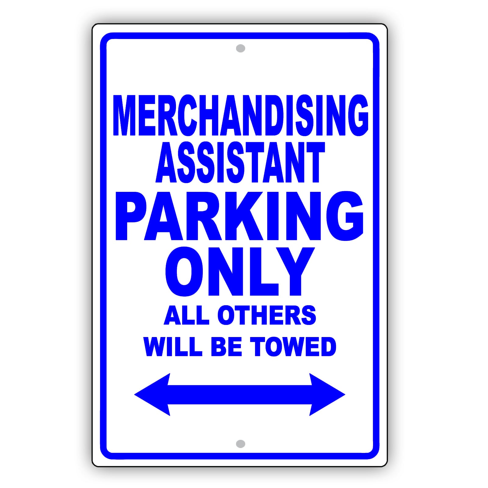 Merchandising Assistant Parking Only All Others Will Be Towed Aluminum Metal Sign Plate