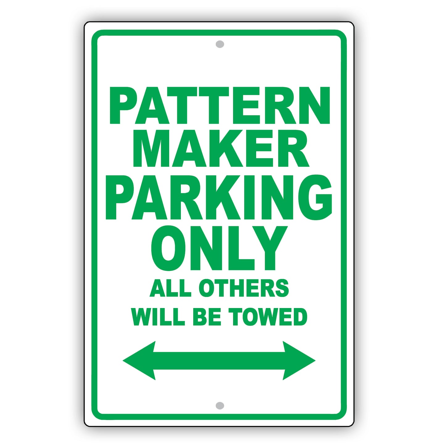 Pattern Maker Parking Only All Others Will Be Towed Aluminum Metal Sign Plate