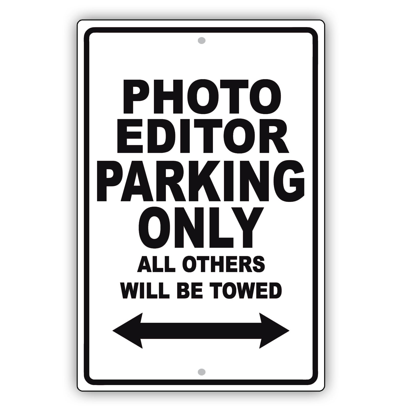 Photo Editor Parking Only All Others Will Be Towed Aluminum Metal Sign Plate