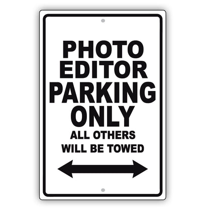 Photo Editor Parking Only All Others Will Be Towed Aluminum Metal Sign Plate