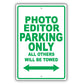 Photo Editor Parking Only All Others Will Be Towed Aluminum Metal Sign Plate