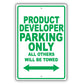 Product Developer Parking Only All Others Will Be Towed Aluminum Metal Sign Plate