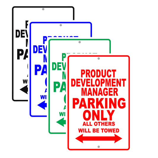 Product Development Manager Parking Only All Others Will Be Towed Aluminum Metal Sign Plate