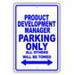 Product Development Manager Parking Only All Others Will Be Towed Aluminum Metal Sign Plate