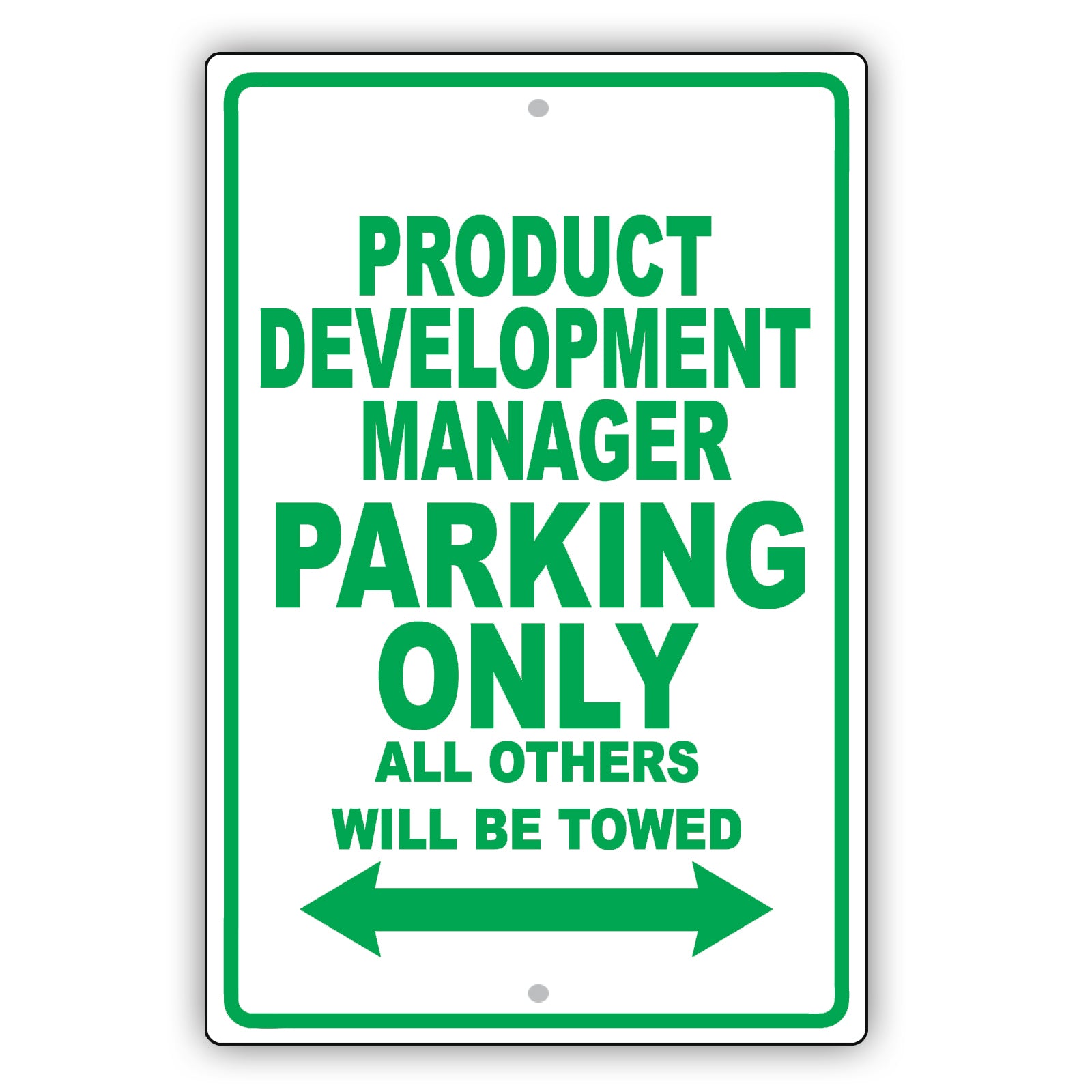 Product Development Manager Parking Only All Others Will Be Towed Aluminum Metal Sign Plate