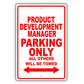 Product Development Manager Parking Only All Others Will Be Towed Aluminum Metal Sign Plate