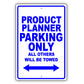 Product Planner Parking Only All Others Will Be Towed Aluminum Metal Sign Plate