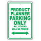 Product Planner Parking Only All Others Will Be Towed Aluminum Metal Sign Plate